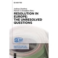 thumbnail image 1 of Institute for Law and Finance Resolution in Europe: The Unresolved Questions, Book 22, (Hardcover), 1 of 1