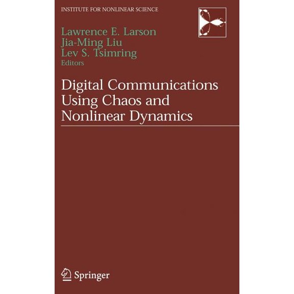 Institute for Nonlinear Science Digital Communications Using Chaos and Nonlinear Dynamics, (Hardcover)
