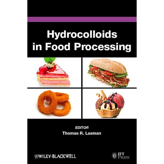 Institute of Food Technologists: Hydrocolloids in Food Processing (Hardcover)