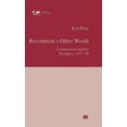 thumbnail image 1 of Institute of Social Studies, the Hague Revolution's Other World: Communism and the Periphery, 1917-39, (Hardcover), 1 of 1