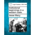 thumbnail image 1 of Institutional Beginnings in a Western State. (Paperback), 1 of 1
