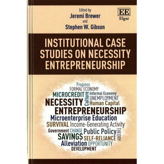 Institutional Case Studies on Necessity Entrepreneurship