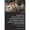 thumbnail image 1 of Institutional Characteristics and Environmental Factors that Influence Private Giving to Public Colleges and Universitie, (Paperback), 1 of 1