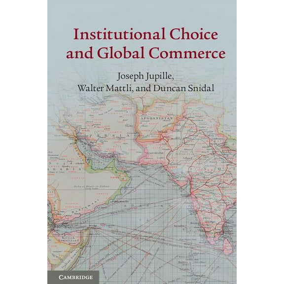 Institutional Choice and Global Commerce, (Hardcover)