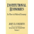 thumbnail image 1 of Institutional Economics Institutional Economics: Its Place in Political Economy, Volume 1, Book 01, (Paperback), 1 of 1
