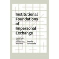 thumbnail image 1 of Institutional Foundations of Impersonal Exchange: Theory and Policy of Contractual Registries, (Hardcover), 1 of 1