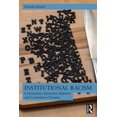 thumbnail image 1 of Institutional Racism: Colonialism, Epistemic Injustice and Cumulative Trauma, (Paperback), 1 of 1