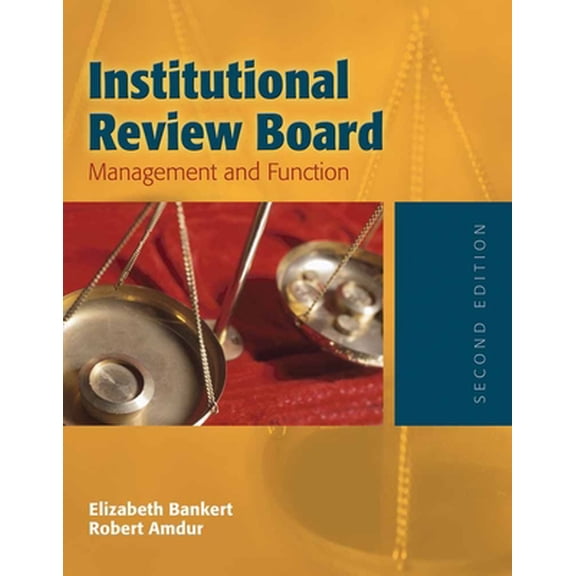 Pre-Owned Institutional Review Board: Management and Function: Management and Function (Paperback) 0763730491 9780763730499
