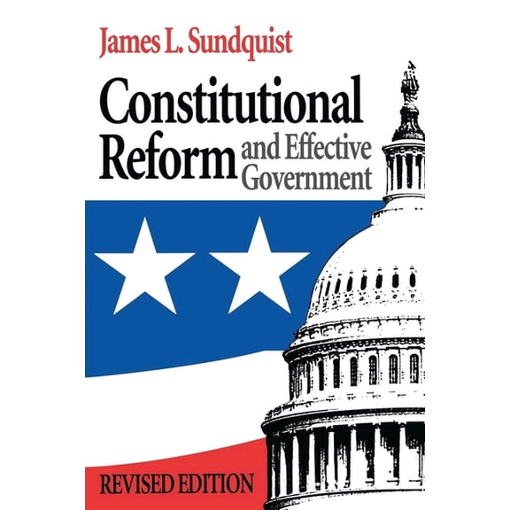 Institutional Studies Constitutional Reform and Effective Government, (Paperback)