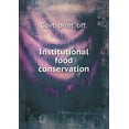 thumbnail image 1 of Institutional food conservation (Paperback), 1 of 1