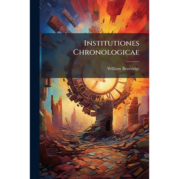 Institutiones Chronologicae, (Paperback)