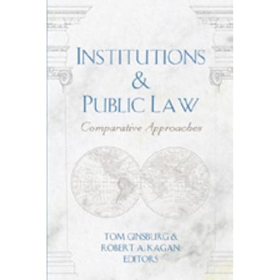 Pre-Owned Institutions & Public Law: Comparative Approaches (Paperback) by David A Schultz, Tom Ginsburg, Robert A Kagan