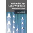thumbnail image 1 of Institutions for Social Well Being: Alternatives for Europe, (Hardcover), 1 of 1