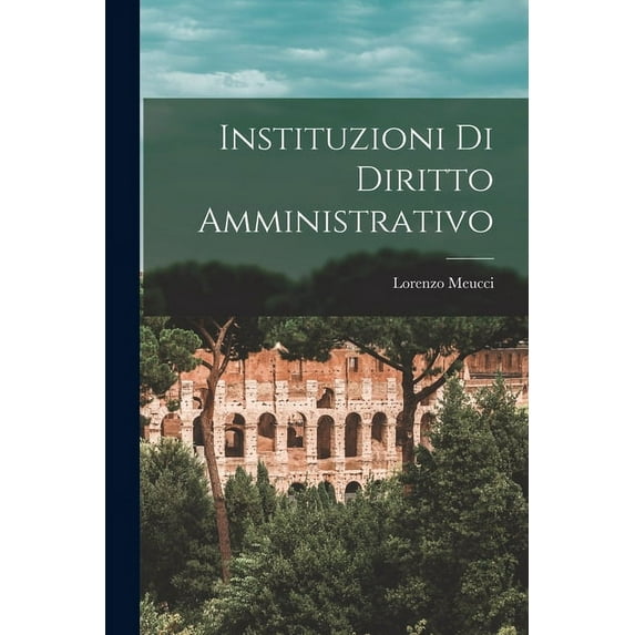 Instituzioni Di Diritto Amministrativo (Paperback)
