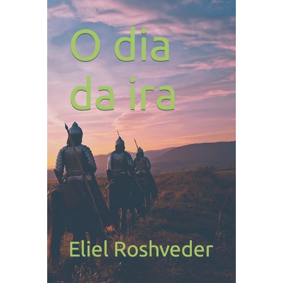 Instruo Para O Apocalipse Que Se Aproxima: O dia da ira (Series #80) (Paperback)