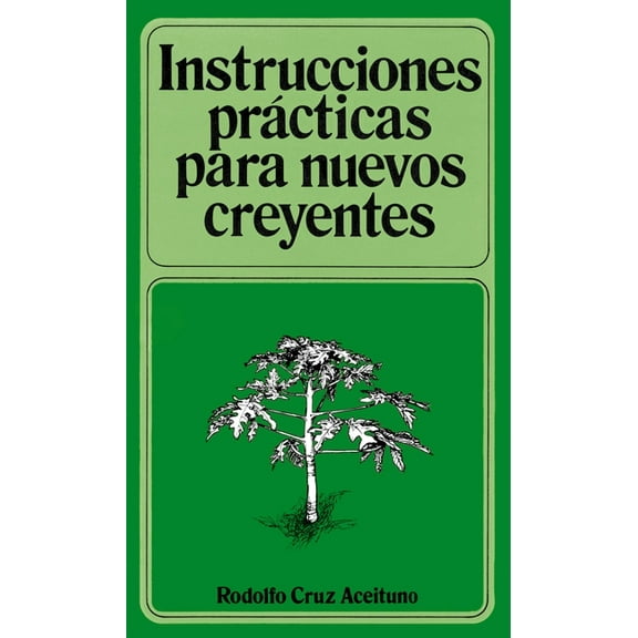 Instrucciones PrÃ¡cticas Para Nuevos Creyentes, (Paperback)