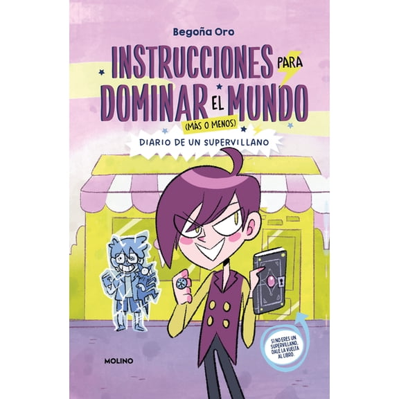 Instrucciones Para Dominar El Mundo. Diario de Un Supervillano / Instructions on How to Rule the World. Diary of a Super, (Paperback)