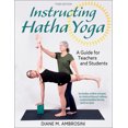 thumbnail image 1 of Instructing Hatha Yoga: A Guide for Teachers and Students, (Paperback), 1 of 1