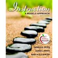 thumbnail image 1 of Pre-Owned Instruction: A Models Approach (6th Edition) (Paperback) 0137046731 9780137046737, 1 of 1