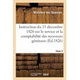 thumbnail image 1 of Instruction gnrale du 15 dcembre 1826 sur le service et la comptabilit des receveurs gnraux Sciences sociales French Edition Paperback 2329217420 9782329217420 MINISTERE DES FINANCES, 1 of 1