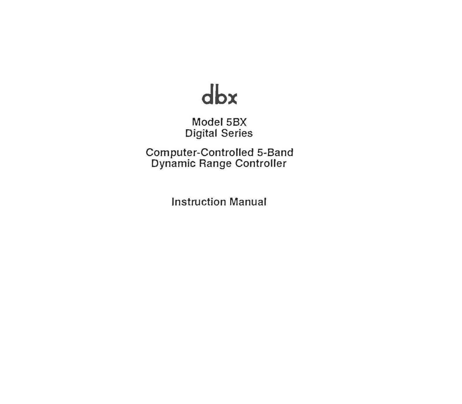 Instruction Manual ONLY for DBX Model 5BX-DS Dynamic Range Controller ...
