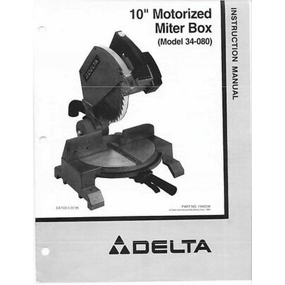 Instruction Manual ONLY for Delta 34-080 10" Mororized Miter Box Saw Instruction Manual REPRINT