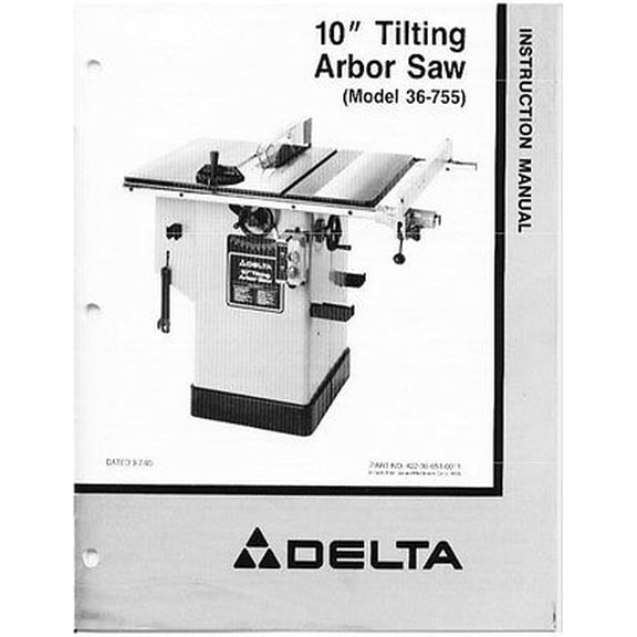 Instruction Manual ONLY for Delta 36-755 10" Tilting Arbor Saw Instruction Manual REPRINT