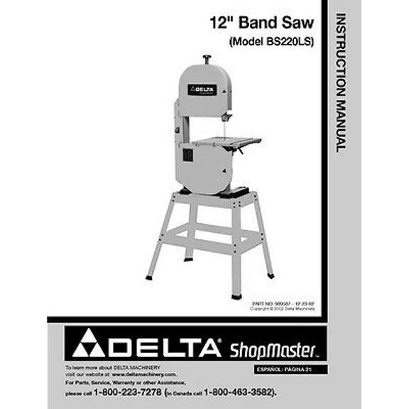 Instruction Manual ONLY for Delta BS220LS 12" Band Saw Instruction Manual REPRINT
