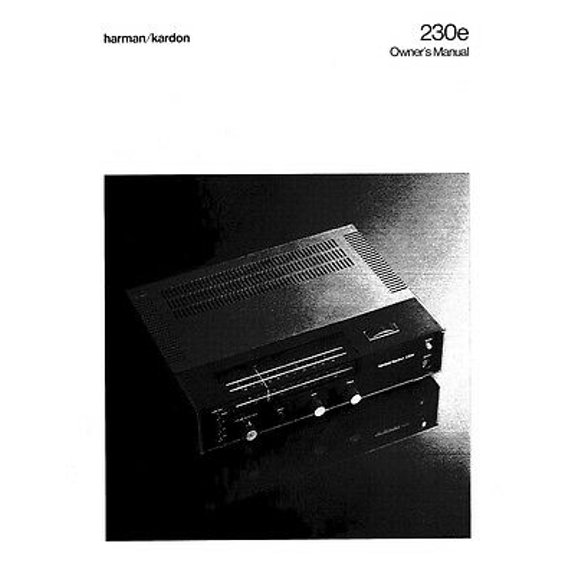 Instruction Manual ONLY for Harman Kardon 230-E Receiver Owners Manual REPRINT