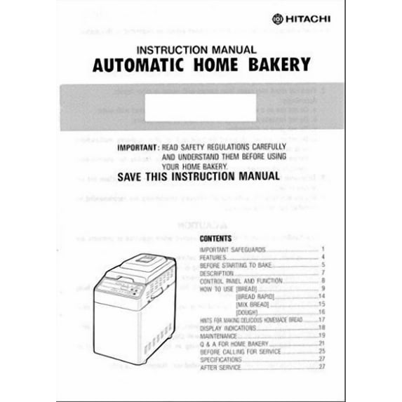 Instruction Manual ONLY for Hitachi Bread Machine Maker Instruction Manual Model: HB-C103 REPRINT