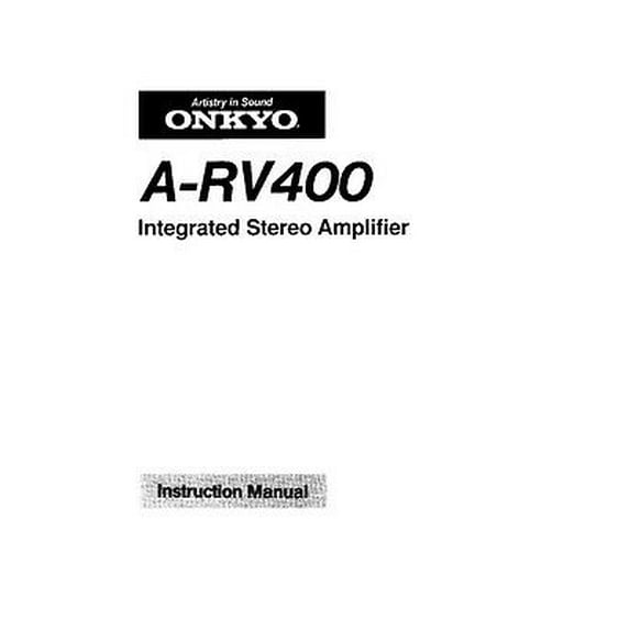 Instruction Manual ONLY for Onkyo A-RV400 Amplifier Owners Manual REPRINT