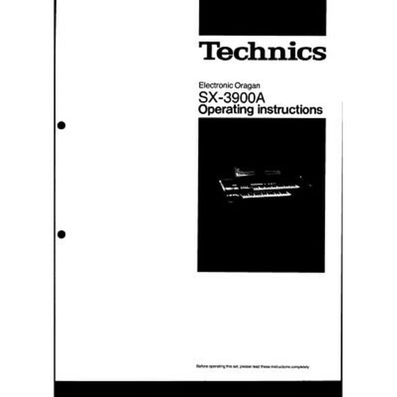 Instruction Manual ONLY for Technics SX-3900A Electronic Organ Owners Instruction Manual REPRINT