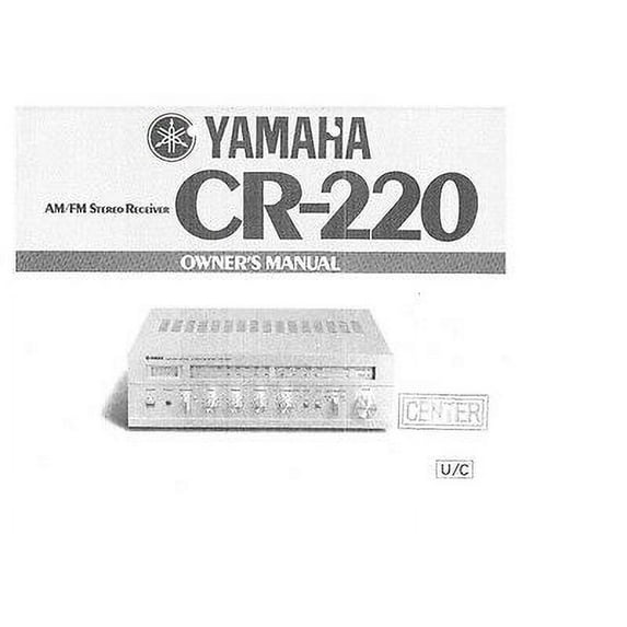 Instruction Manual ONLY for Yamaha CR-220 Receiver Owners Manual REPRINT