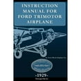 thumbnail image 1 of Pre-Owned Instruction Manual for Ford Trimotor Airplane (Paperback 9781937684532) by Stout Metal Aircraft Co, 1 of 1