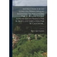 thumbnail image 1 of Instruction Sur Les Lunettes Périscopiques Inventées En Angleterre Par M. Wollaston [...], Annoncées En France Par M. Biot [...] Et Exécutées Par M. Cauchoix... (Paperback), 1 of 1
