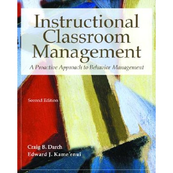 Pre-Owned Instructional Classroom Management: A Proactive Approach to Behavior Management (Paperback) 0130139939 9780130139931