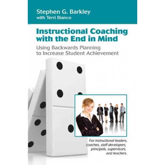 Pre-Owned Instructional Coaching with the End in Mind Paperback
