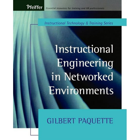 Instructional Engineering in Networked Environments, (Paperback)