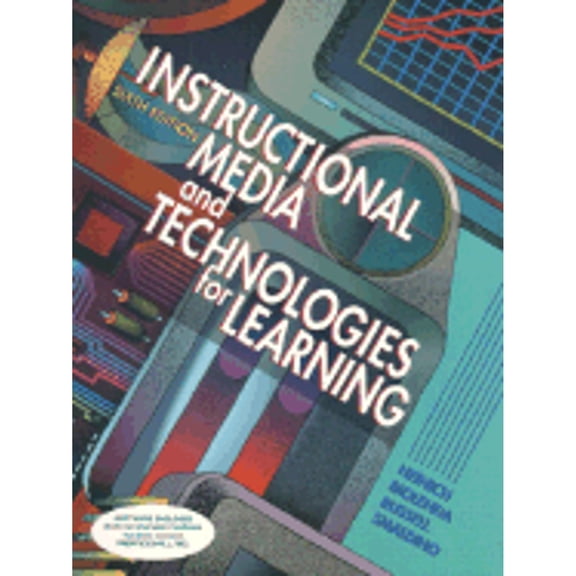 Pre-Owned Instructional Media and Technologies for Learning (Paperback) by Robert Heinich, James D Russell, Michael Molenda