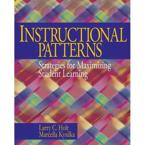 Instructional Patterns: Strategies for Maximizing Student Learning, (Paperback)