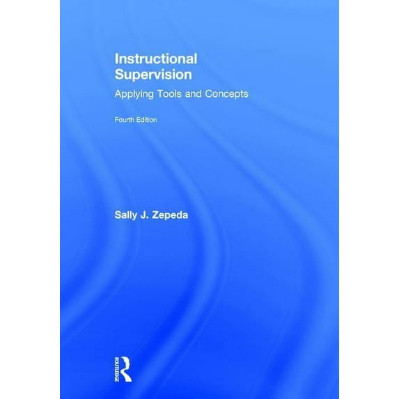 Instructional Supervision: Applying Tools and Concepts, (Hardcover)