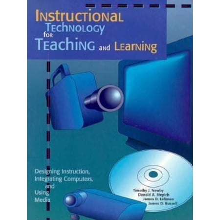 Pre-Owned Instructional Technology for Teaching and Learning : Designing Instruction Integrating Computers and Using Media (Paperback) 9780023866951