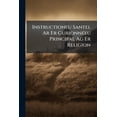 thumbnail image 1 of Instructioneu Santel Ar Er Gurionnéeu Principal Ag Er Religion : Eit Bout Leinet Én Tigueaheu, Hac Eit Chervige D'explication D'er Hatechén (Paperback), 1 of 1