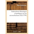 thumbnail image 1 of Instructions Théoriques Et Pratiques Sur Les Accouchemens (Paperback), 1 of 1