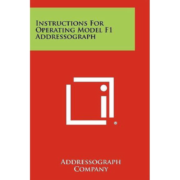Instructions for Operating Model F1 Addressograph