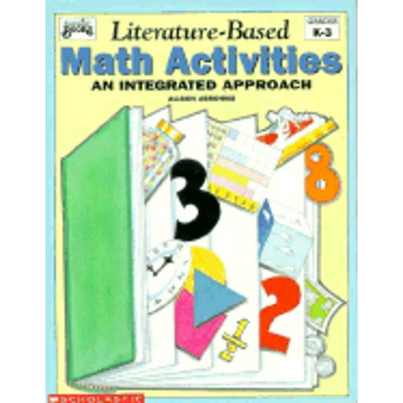 Pre-Owned Literature-Based Math Activites: An Integrated Approach (Paperback) 0590492012 9780590492010