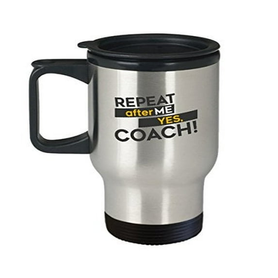 Instructor Mugs - Repeat After Me - Gifts for Coaches - 14 oz Stainless Steel Coffee Travel Cup
