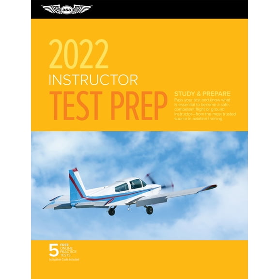 Pre-Owned Instructor Test Prep 2022: Study & Prepare: Pass Your Test and Know What Is Essential to Become a Safe, Competent Pilot from the Most Trusted Sou (Paperback) 1644251574 9781644251577