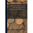 thumbnail image 1 of Instructor's Guide To Accounting Theory And Practice: A First Year Text; Volume 1, (Paperback), 1 of 1