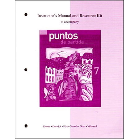 Pre-Owned Instructor s Manual and Resource Kit to Accompany Puntos De Partida: An Invitation to Spanish Paperback